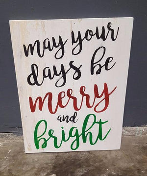 May your days be merry and bright