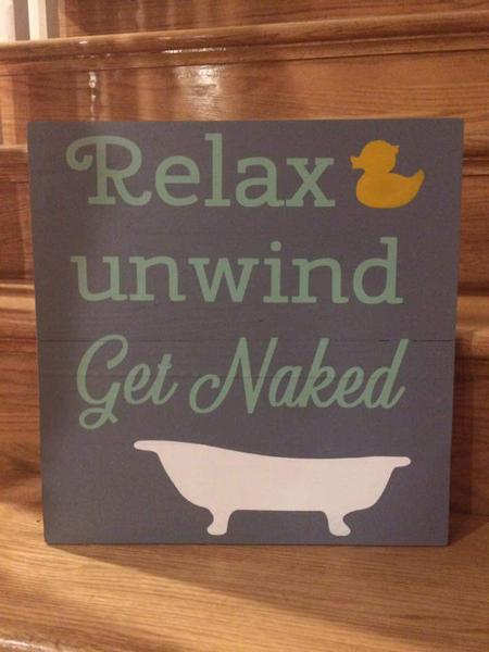 Relax unwind get naked