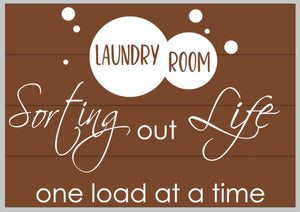 Laundry room sorting out life one load at a time with bubbles