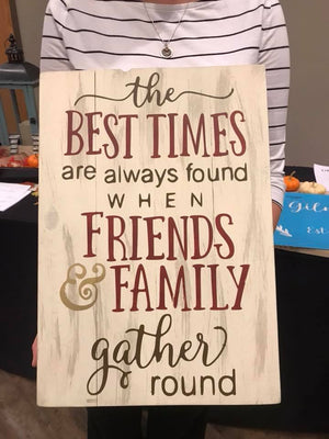 The best times are always found when friends and family gather round