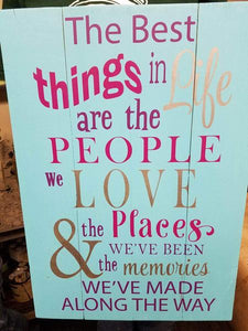The best things in life are the people we love