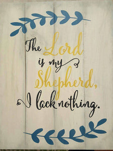 The lord is my shepherd I lack nothing