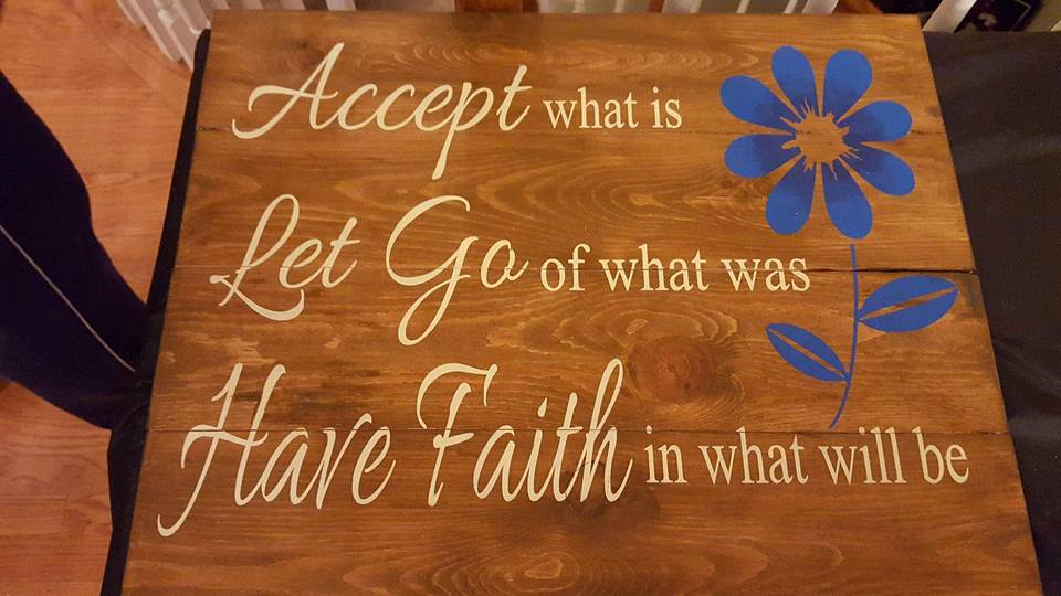 Accept what is let go of what was have faith in what will be with daisy