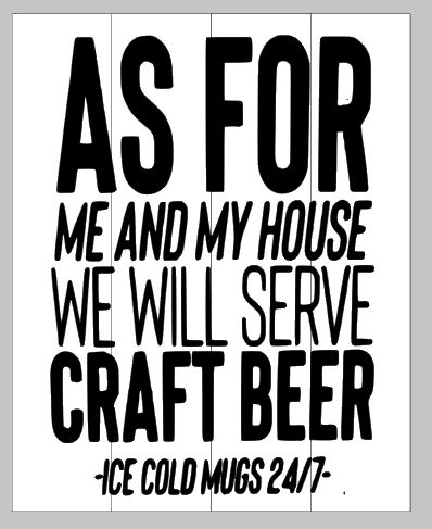 As for me and my house we will serve  craft beer