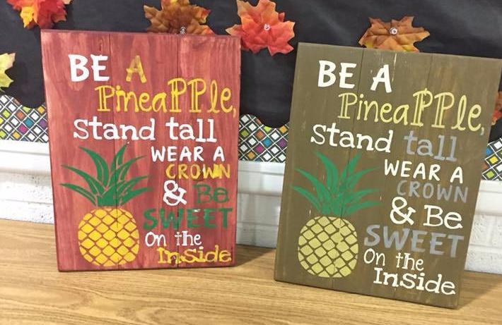 Be a pineapple stand tall wear a crown and be sweet on the inside