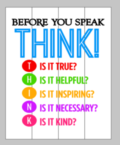 Before you speak THINK