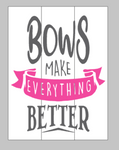 Bows make everything better- Jojo Siwa