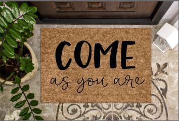 Come as you are
