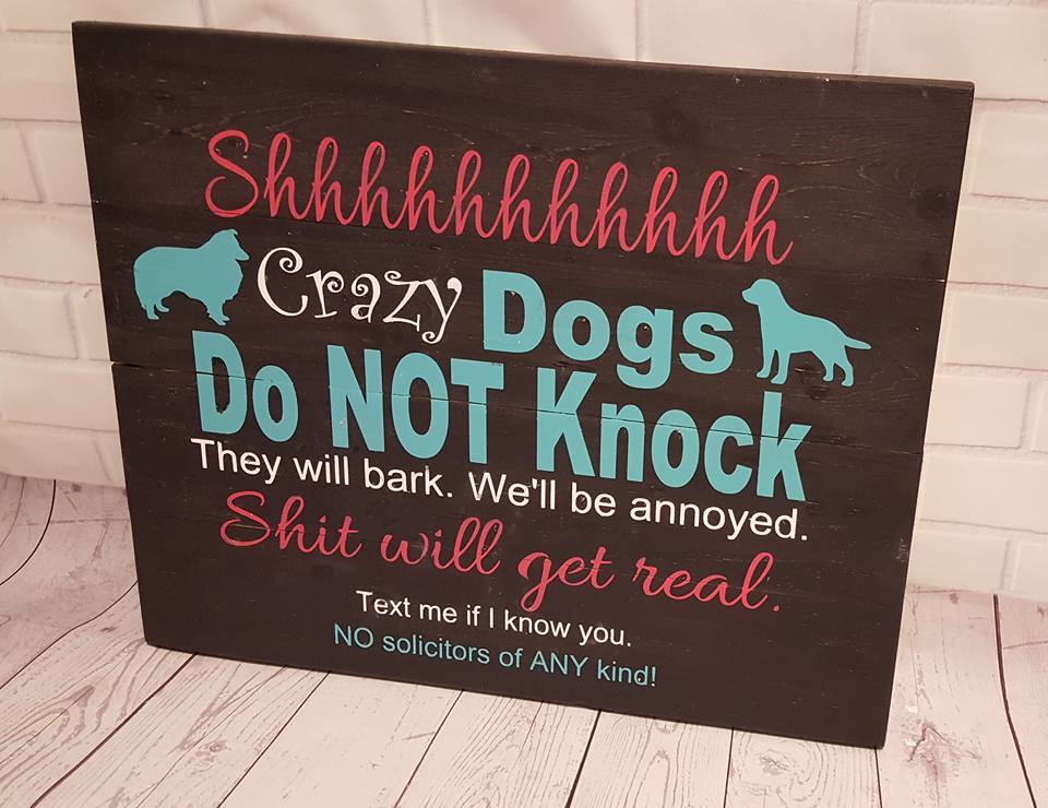 Shh, Crazy dogs, do not knock