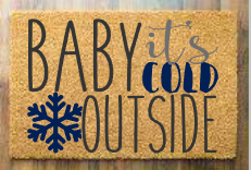 Baby its cold outside with snowflakes
