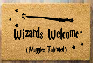 Wizards welcome muggles tolerated