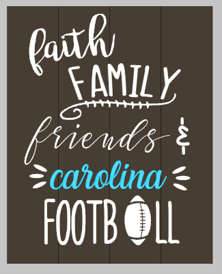Faith family friends & (your team) football