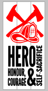 Firefighters-Hero Honour, courage and self-sacrifice
