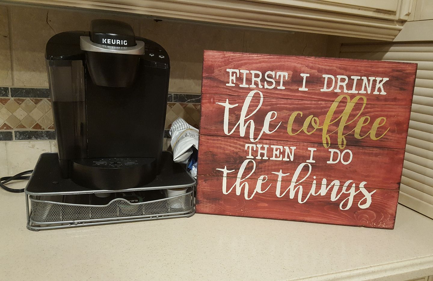 First I drink the coffee and then I do the things
