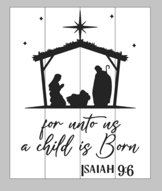 For unto a child was born - Nativity Scene
