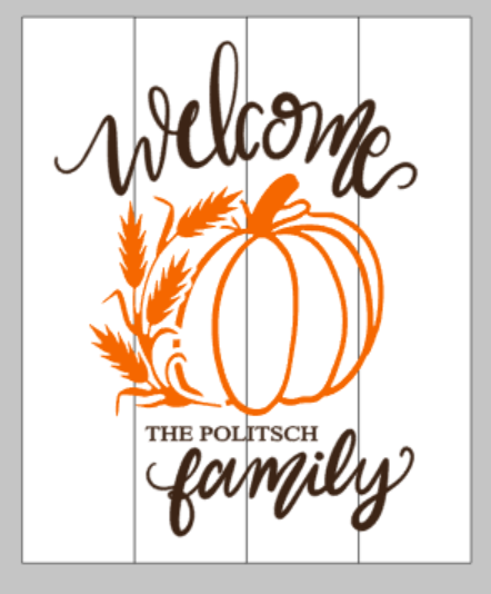 Welcome with family name harvest pumpkin