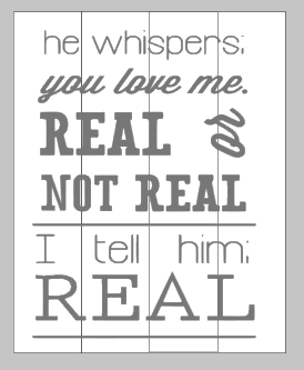 he whispers you love me real or not real