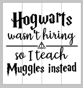 HP - Hogwarts wasn't hiring so I teach muggles instead