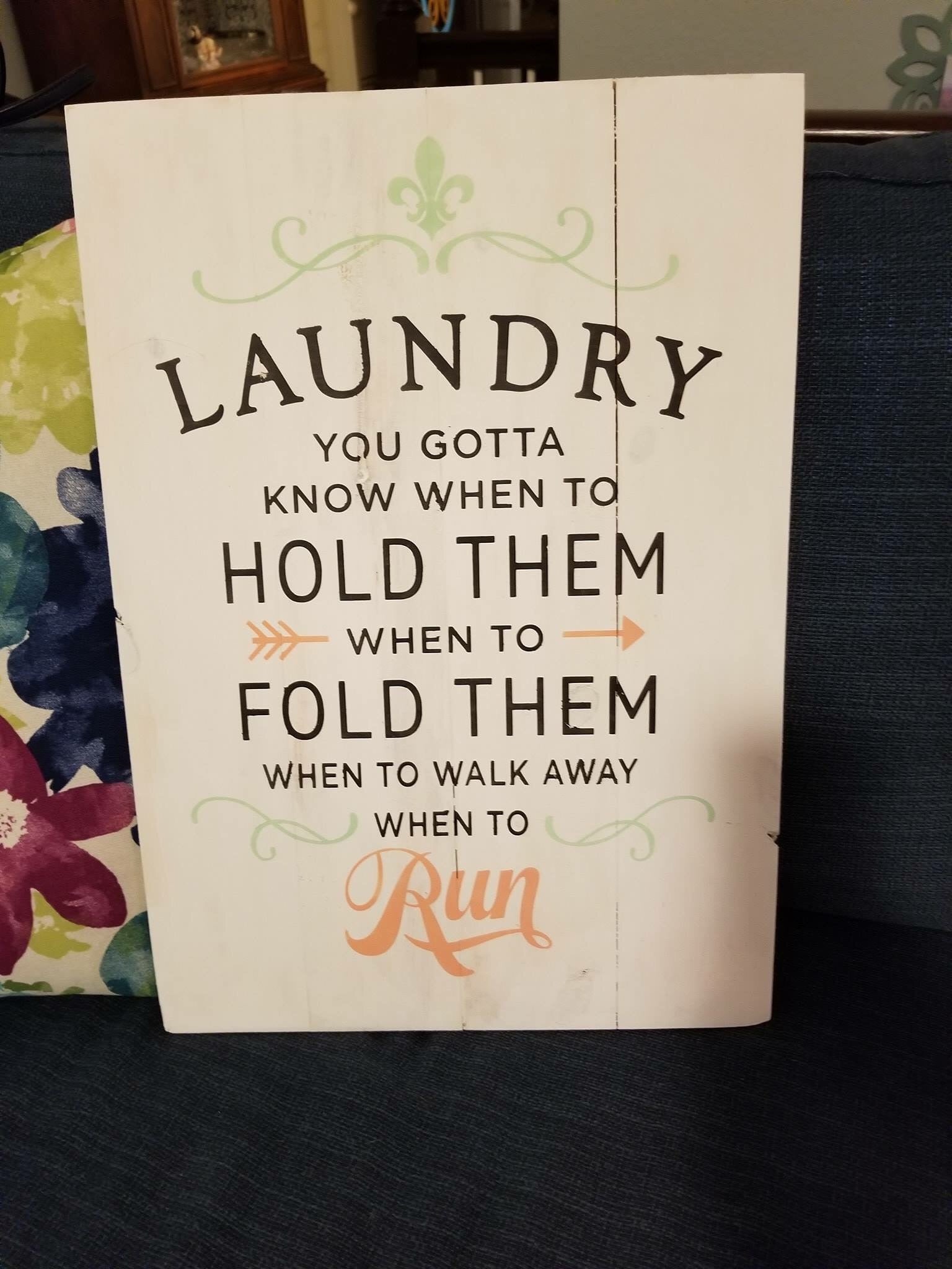 Laundry you gotta know when to hold them