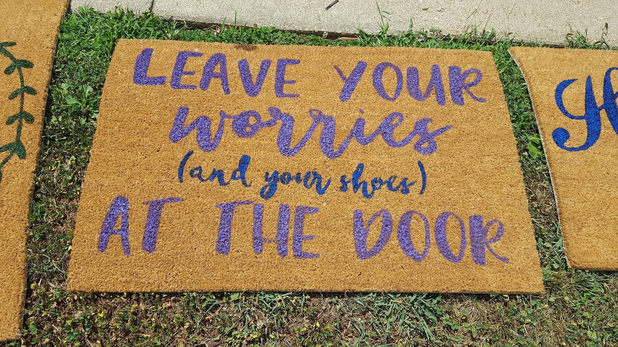 Leave your worries at the door