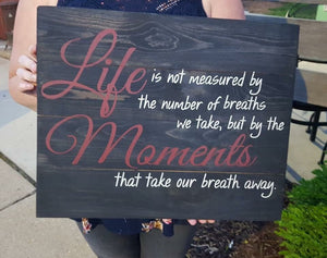 Life is not measured by the breaths we take