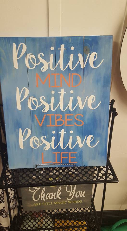 Positive mind positive vibes positive life