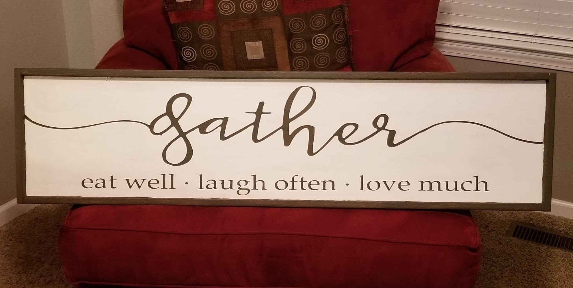 Gather eat well laugh often love much