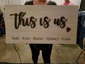 3D This is us with heart and children's names