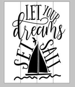 Let your dreams set sail