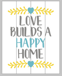 Love builds a happy home