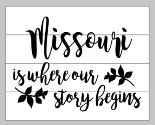 Missouri is where our story begins
