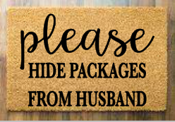 Please hide packages from husband