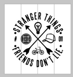 Stranger things - Friends don't lie round design