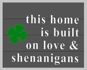 This home is built on love and shenanigans-shamrock