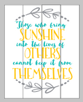 Those who bring sunshine
