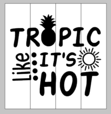 Tropic like it's hot