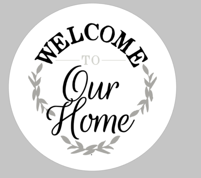 Welcome to our home ROUND
