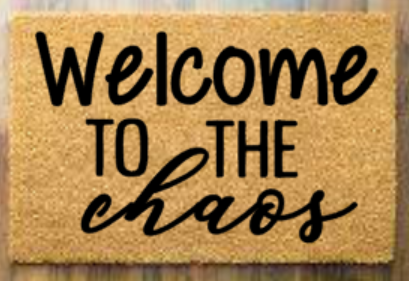 welcome to the chaos